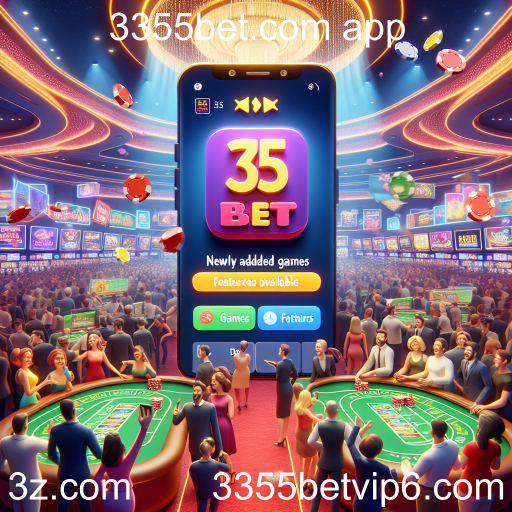3355bet.com app: Novidades e Melhorias na Experiência de Jogo